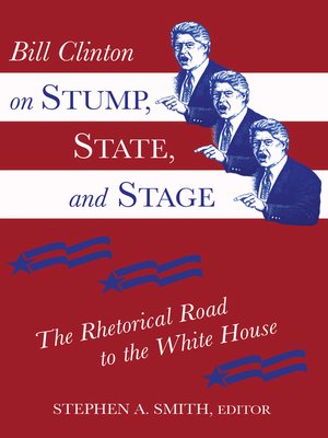 cover image of Bill Clinton on Stump, State, and Stage